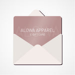 ALOWA APPAREL E-GIFT CARD - ALOWA APPAREL